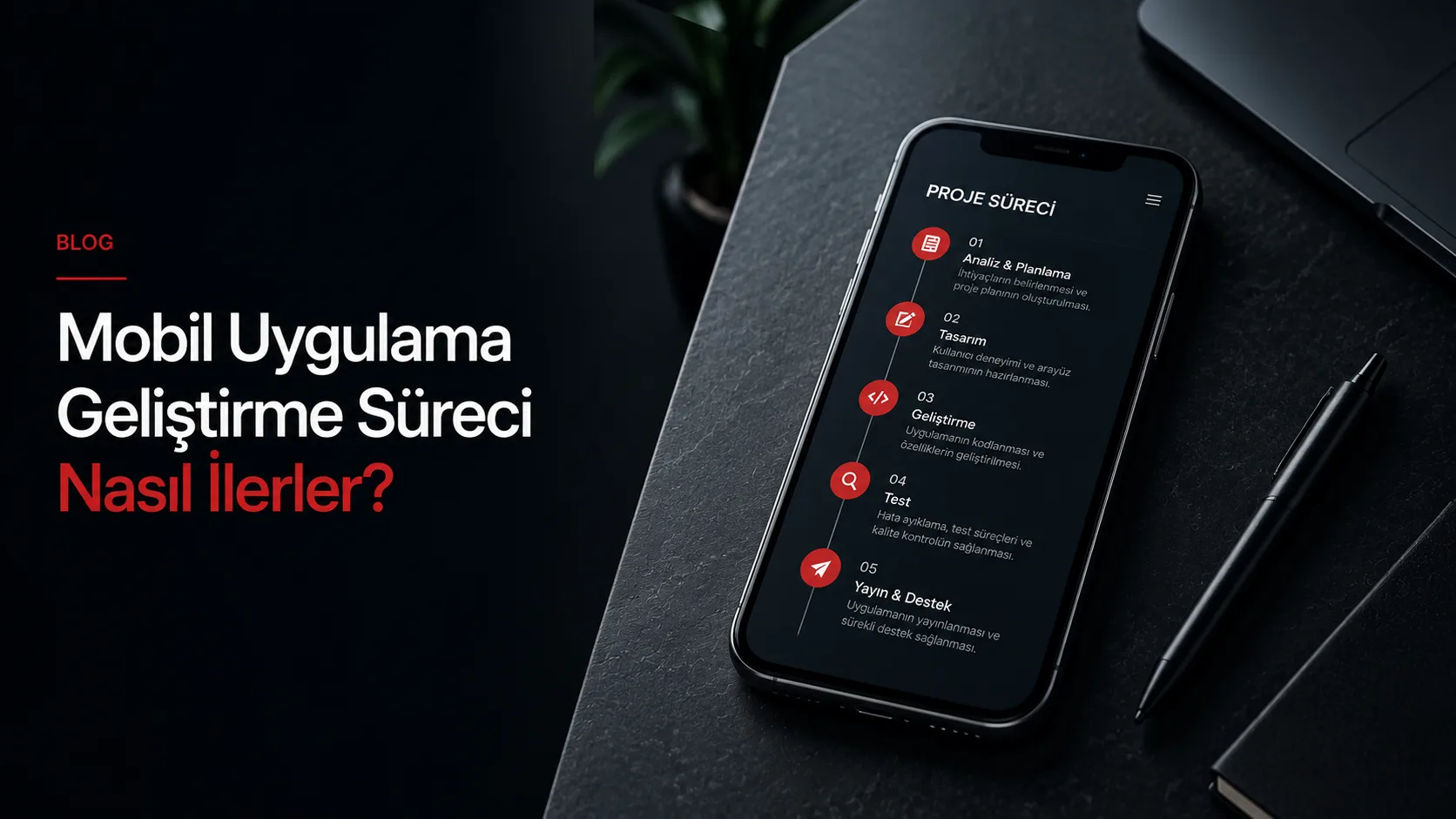 Mobil Uygulama Geliştirme Süreci Nasıl İlerler?
